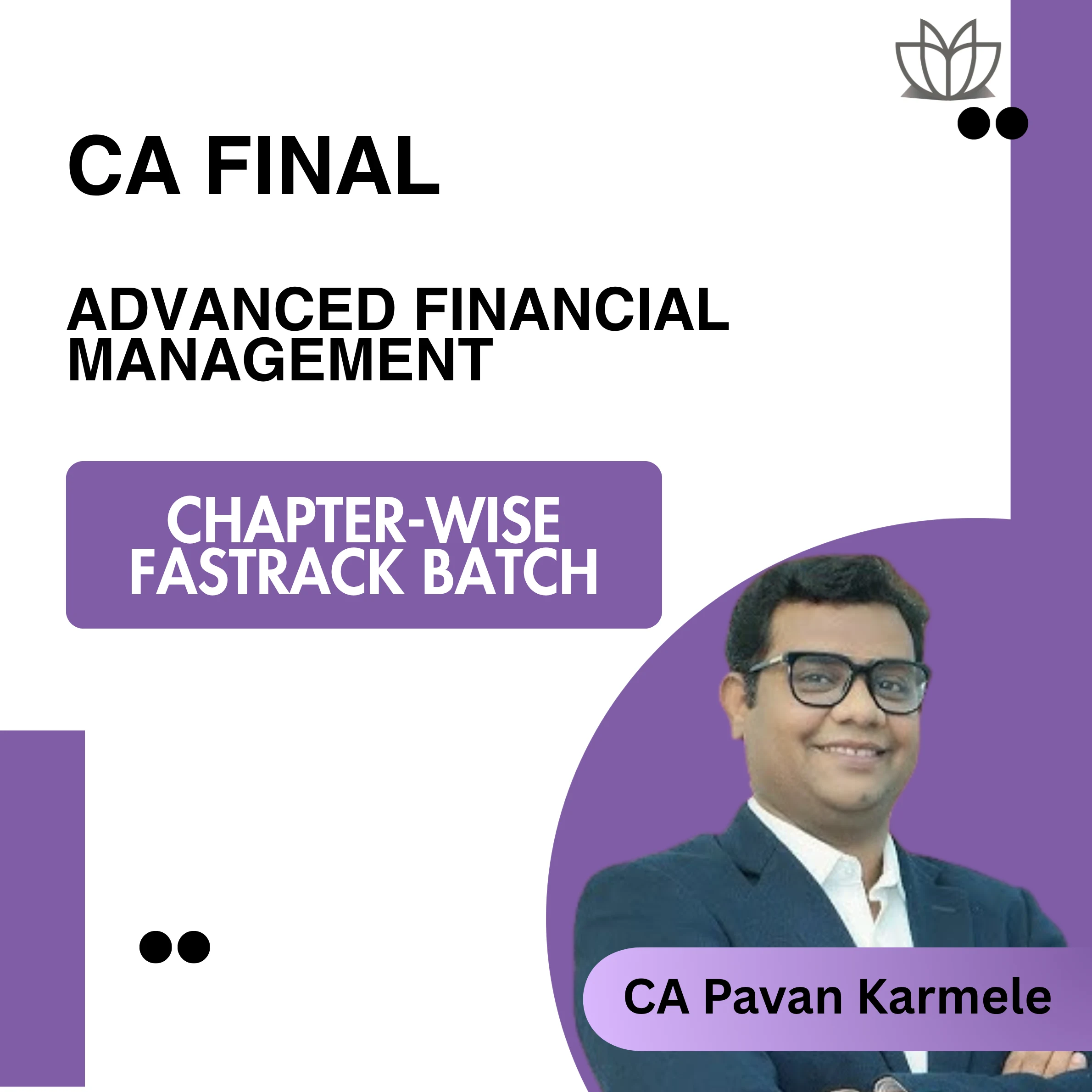 CA Final | AFM | Chapter-wise Fastrack Batch | CA Pavan Karmele | 2026 & Onward Exams